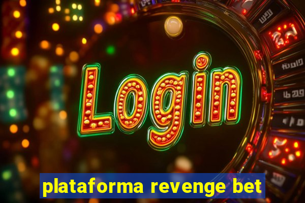 plataforma revenge bet